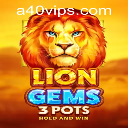 Exploring LionGems3pots and the Innovations of A40