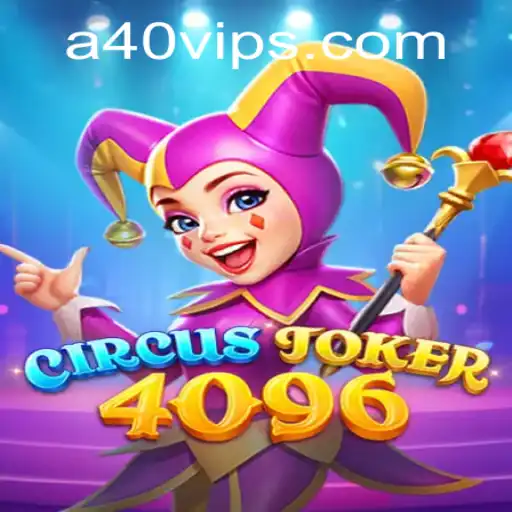 Discovering the Excitement of CircusJoker4096: A New Era in Gaming